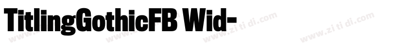 TitlingGothicFB Wid字体转换
